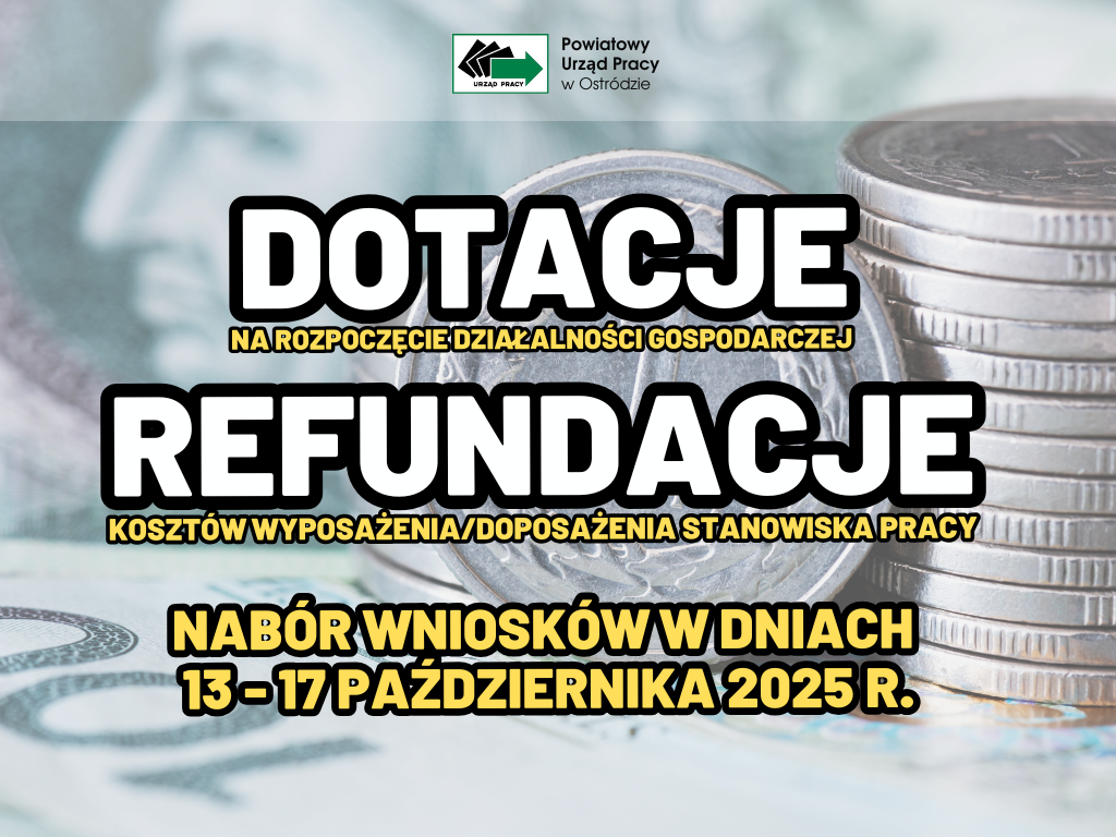 Zdjęcie artykułu NABÓR WNIOSKÓW O DOTACJE I REFUNDACJE W DNIACH 13 - 17 PAŹDZIERNIKA